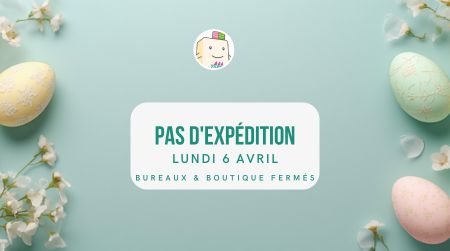Annonce pas d'expédition le lundi 6 avril 2026